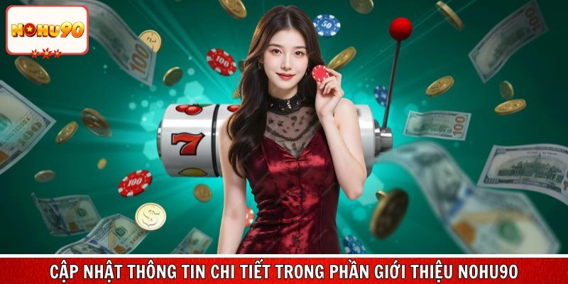Cập nhật thông tin chi tiết trong phần giới thiệu nohu90