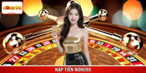 Nạp Tiền Nohu90